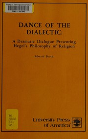 Dance of the dialectic : a dramatic dialogue presenting Hegel's philosophy of religion /