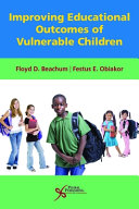 Improving educational outcomes of vulnerable children /