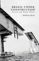 Brazil under construction : literature and public works /