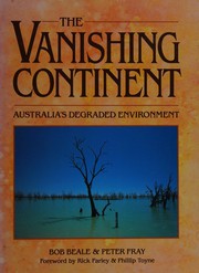 The vanishing continent : Australia's degraded environment /