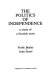 The politics of independence : a study of a Scottish town /