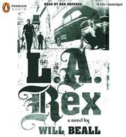 L.A. rex : [a novel]  /