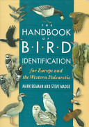 The handbook of bird identification : for Europe and the western Palearctic /