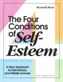 The four conditions of self-esteem : a new approach for elementary and middle schools /