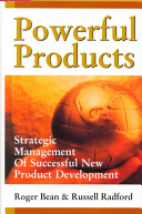 Powerful products : strategic management of successful new product development /