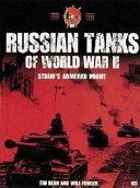 Russian tanks of World War II : Stalin's armored might /