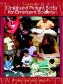 Words their way : letter and picture sorts for emergent spellers /