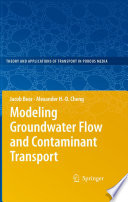 Modeling groundwater flow and contaminant transport /