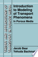 Introduction to Modeling of Transport Phenomena in Porous Media /