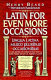 Latin for even more occasions /