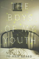 The boys of my youth /