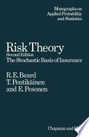 Risk Theory : the Stochastic Basis of Insurance /