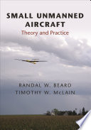 Small Unmanned Aircraft : Theory and Practice /
