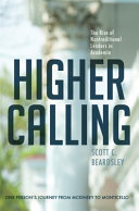 Higher calling : the rise of nontraditional leaders in academia /
