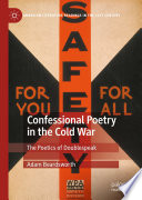 Confessional Poetry in the Cold War : The Poetics of Doublespeak /