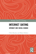 Internet dating : intimacy and social change /