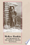 McKee Rankin and the heyday of the American theater /