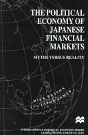 The political economy of Japanese financial markets : myths versus reality /
