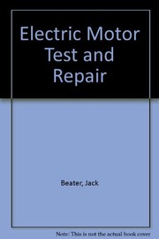 Electric motor test & repair /