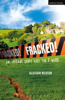 Fracked!, or, Please don't use the f-word /