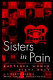 Sisters in pain : battered women fight back /