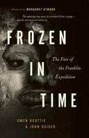 Frozen in time : the fate of the Franklin expedition /