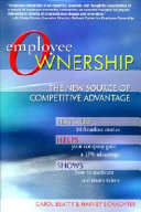 Employee ownership : the new source of competitive advantage /