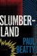 Slumberland : a novel /