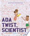 Ada Twist, scientist /