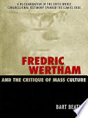 Fredric Wertham and the critique of mass culture /