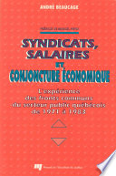 Syndicats, salaires et conjoncture economique : l'experience des fronts communs du secteur public quebecois de 1971 à 1983 /