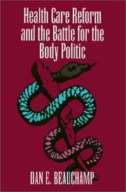 Health care reform and the battle for the body politic /