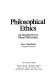 Philosophical ethics : an introduction to moral philosophy /