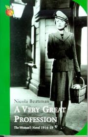 A very great profession : the woman's novel 1914-39 /