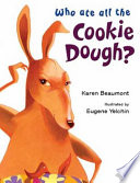 Who ate all the cookie dough? /