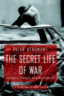 The secret life of war : journeys through modern conflict /