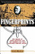 Fingerprints : the origins of crime detection and the murder case that launched forensic science /