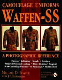 Camouflage uniforms of the Waffen-SS : a photographic reference /