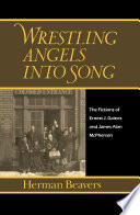 Wrestling angels into song : the fictions of Ernest J. Gaines and James Alan McPherson /