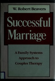 Successful marriage : a family systems approach to couples therapy /