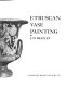 Etruscan vase painting /