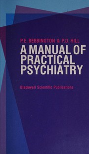 A manual of practical psychiatry /