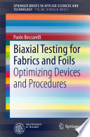 Biaxial testing for fabrics and foils : optimizing devices and procedures /