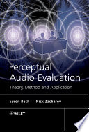 Perceptual audio evaluation : theory, method and application /