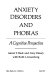 Anxiety disorders and phobias : a cognitive perspective /