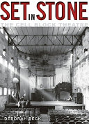 Set in stone : the Cell Block Theatre /