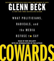 Cowards : [what politicians, radicals, and the media refuse to say] /