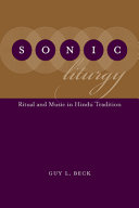 Sonic liturgy : ritual and music in Hindu tradition /