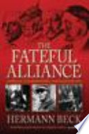 The fateful alliance : German conservatives and Nazis in 1933 : the Machtergreifung in a new light /