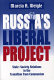 Russia's liberal project : state-society relations in the transition from communism /